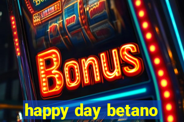 happy day betano